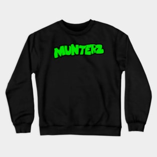 Munterz Crewneck Sweatshirt